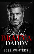 Sinful Bratva Daddy: An Age Gap Fake Fiancée Enemies to Lovers Romance (Wicked Bratva Daddies) by Jess Winters