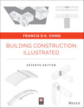 Building Construction Illustrated by Francis D. K. Ching