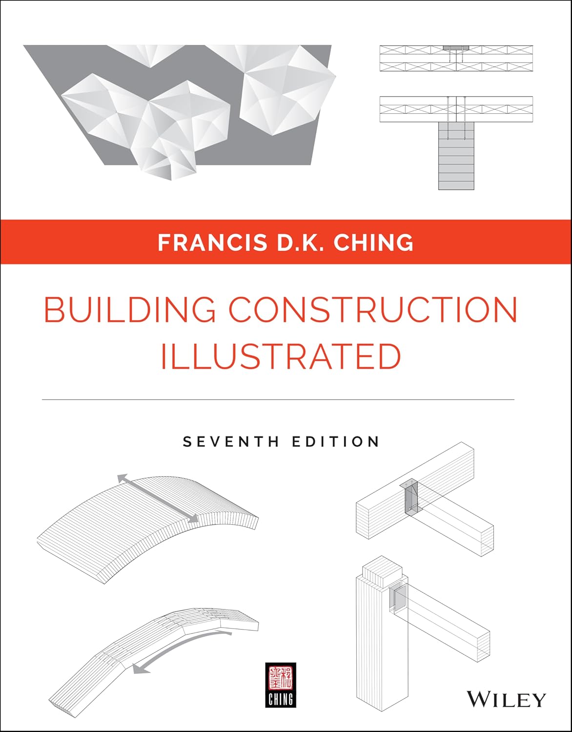 Building Construction Illustrated by Francis D. K. Ching