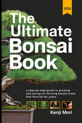 The Ultimate Bonsai Book: A Step-by-Step Guide to Growing and Caring for Thriving Bonsai Trees that Flourish for Years by Kenji Mori