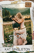Rewrite Our Story: A Small Town Best Friend's Brother Second Chance Romance (Sutten Mountain) by Kat Singleton