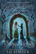 The Sting of Victory: A Dark Lesbian Fantasy Romance (Fallen Gods Series) by S D Simper