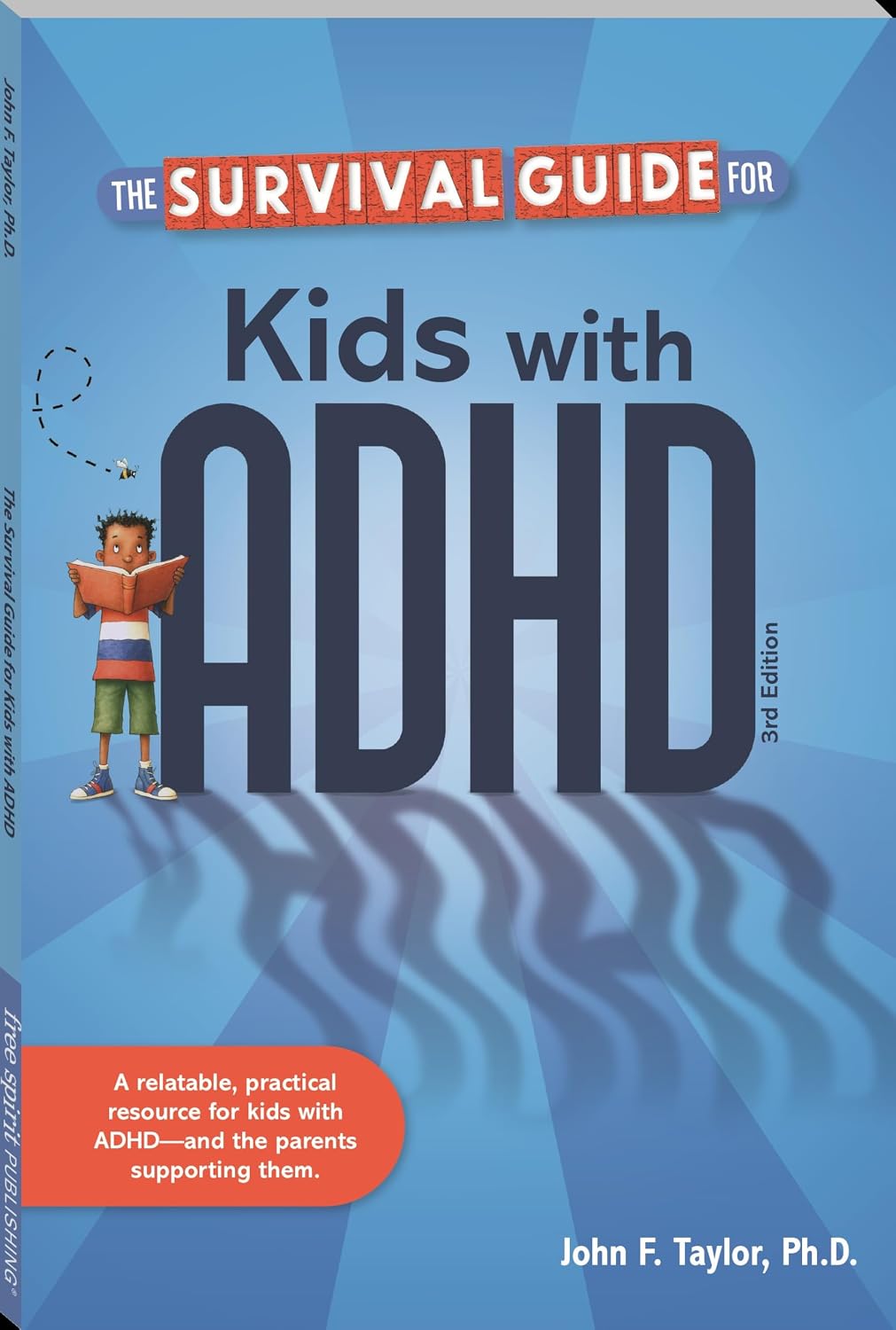 The Survival Guide for Kids with ADHD by John F. Taylor