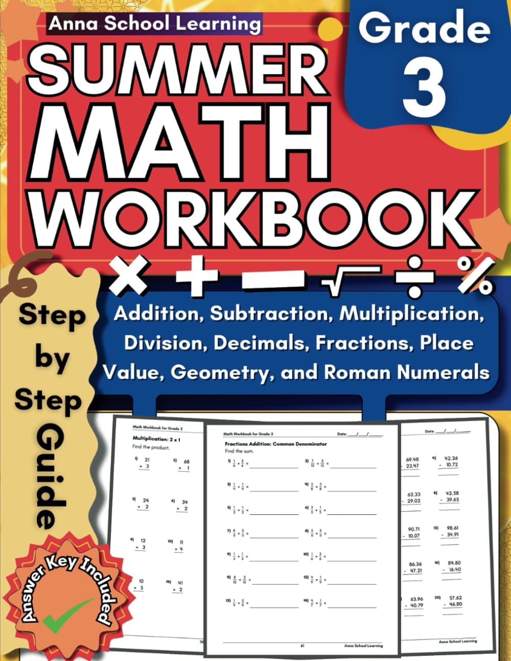 Summer Math Workbook Grade 3, With Addition, Subtraction, Multiplication, Division, Decimals, Fractions, Place Value, Geometry, and Roman Numerals ... Workbook with Answers (Summer Math Workbooks) by Anna School Learning