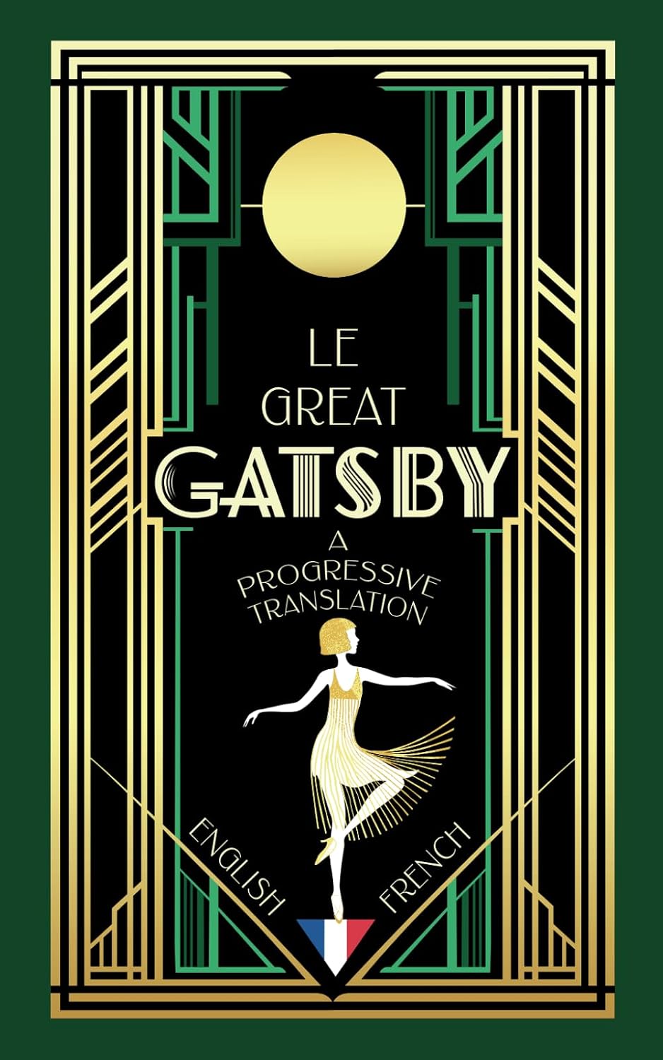Le Great Gatsby (Translated): A Progressive Translation — English to French (French Edition) by F. Scott Fitzgerald