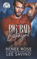 Big Bad Betrayal: An Enemies-to-Lovers Wolf Shifter Romance (Werewolves of Wall Street) by Renee Rose