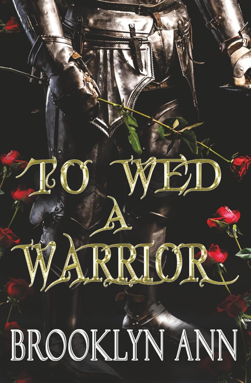 To Wed a Warrior | a standalone romantasy in the Brides of Prophecy universe: A sword and sorcery fantasy romance by Brooklyn Ann