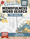 Calming Mindfulness Word Search for Adults: Large Print Word Puzzles for Relaxation and Anxiety Relief (Word Find Books For Adults) by TG Edition