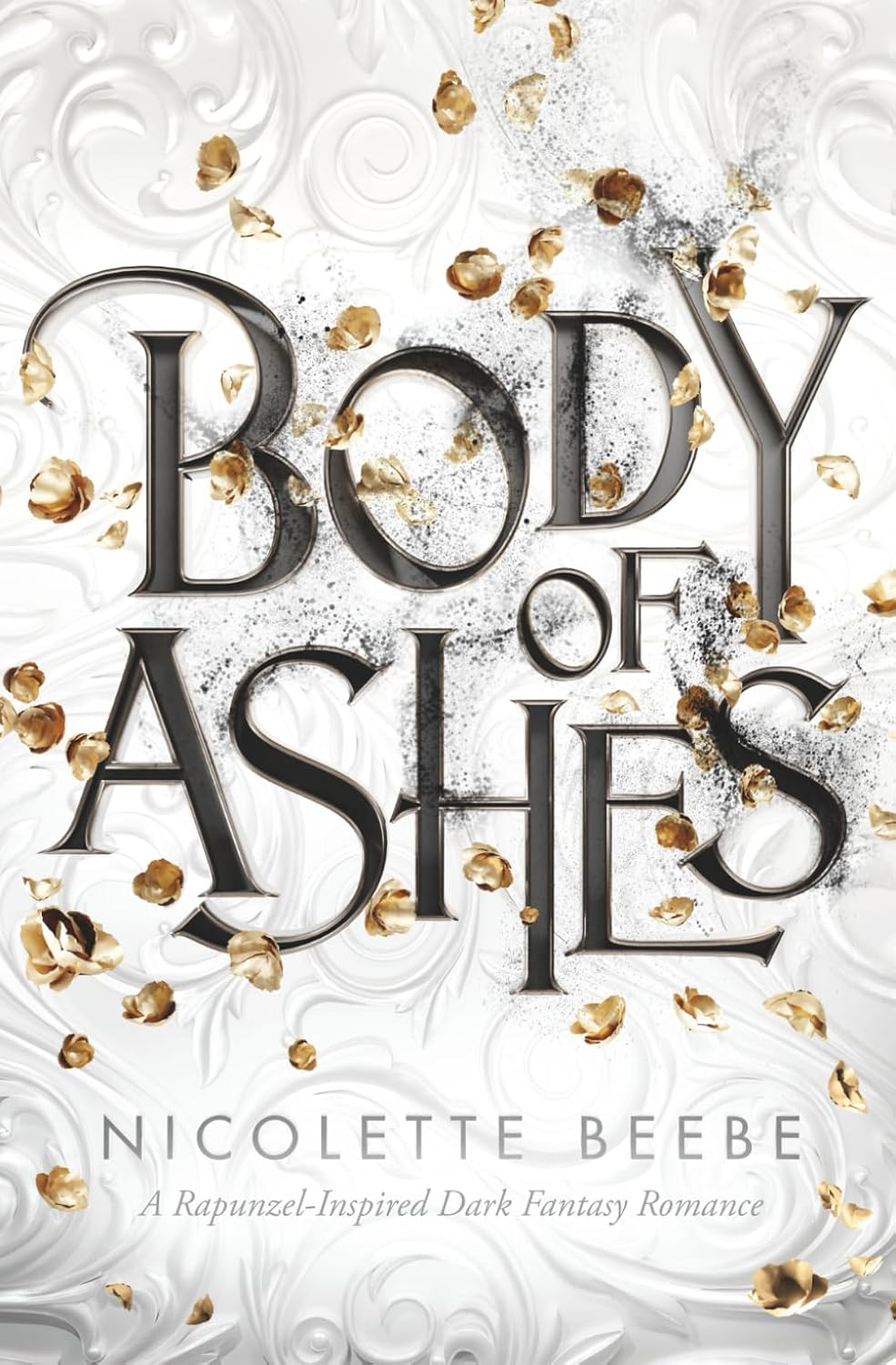 Body of Ashes: A dark Rapunzel-inspired romantasy (Elizy Kingdom) by Nicolette Beebe