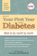 Your First Year with Diabetes: What to Do, Month by Month by Theresa Garnero