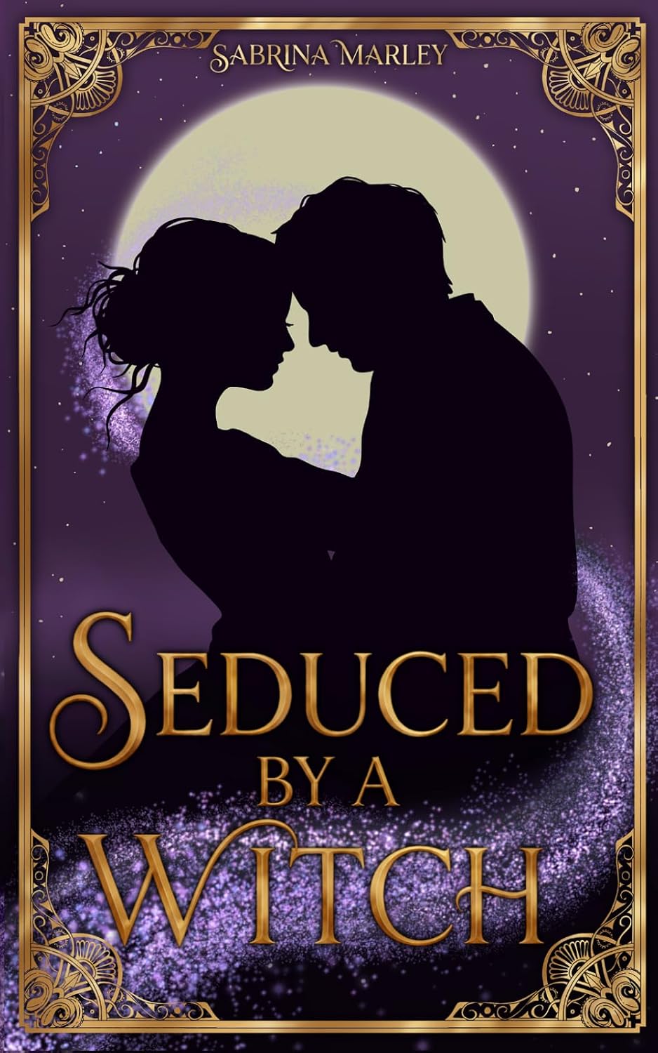 Seduced By The Witch: A Magical Mystery: Enemies-to-Lovers Romance by Sabrina Marley