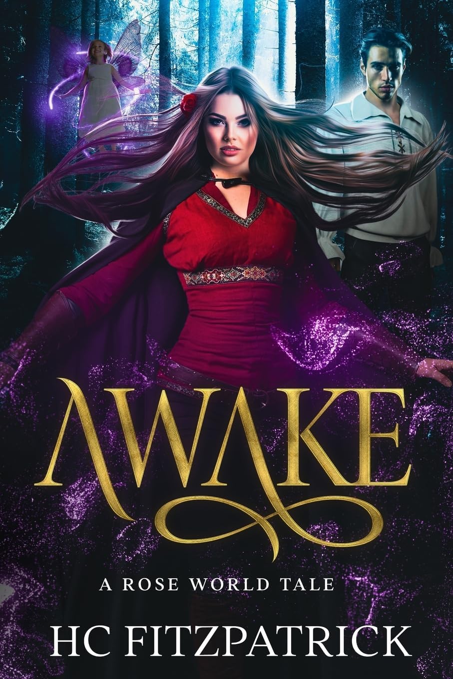 Awake: Rose World Tales by H. C. FITZPATRICK