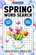 Spring Word Search For Adults Large Print: 2400+ Relaxing Words, Seasonal Themed Word Find Puzzles For Seniors & Teens, Easter Word Searches With Solutions by Orion Puzzling