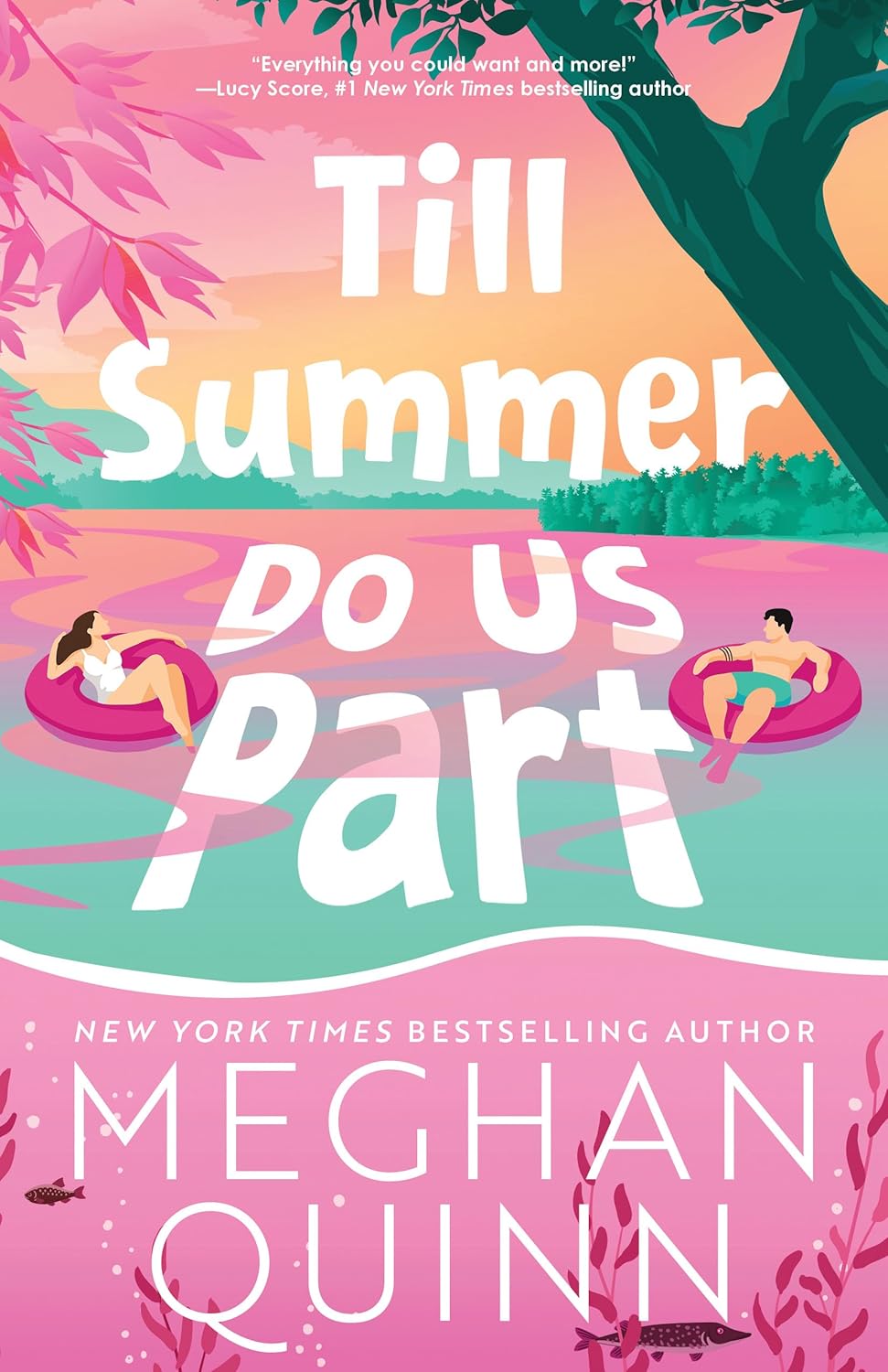 Till Summer Do Us Part (Standard Edition): A Fake Marriage Summer Rom-Com by Meghan Quinn