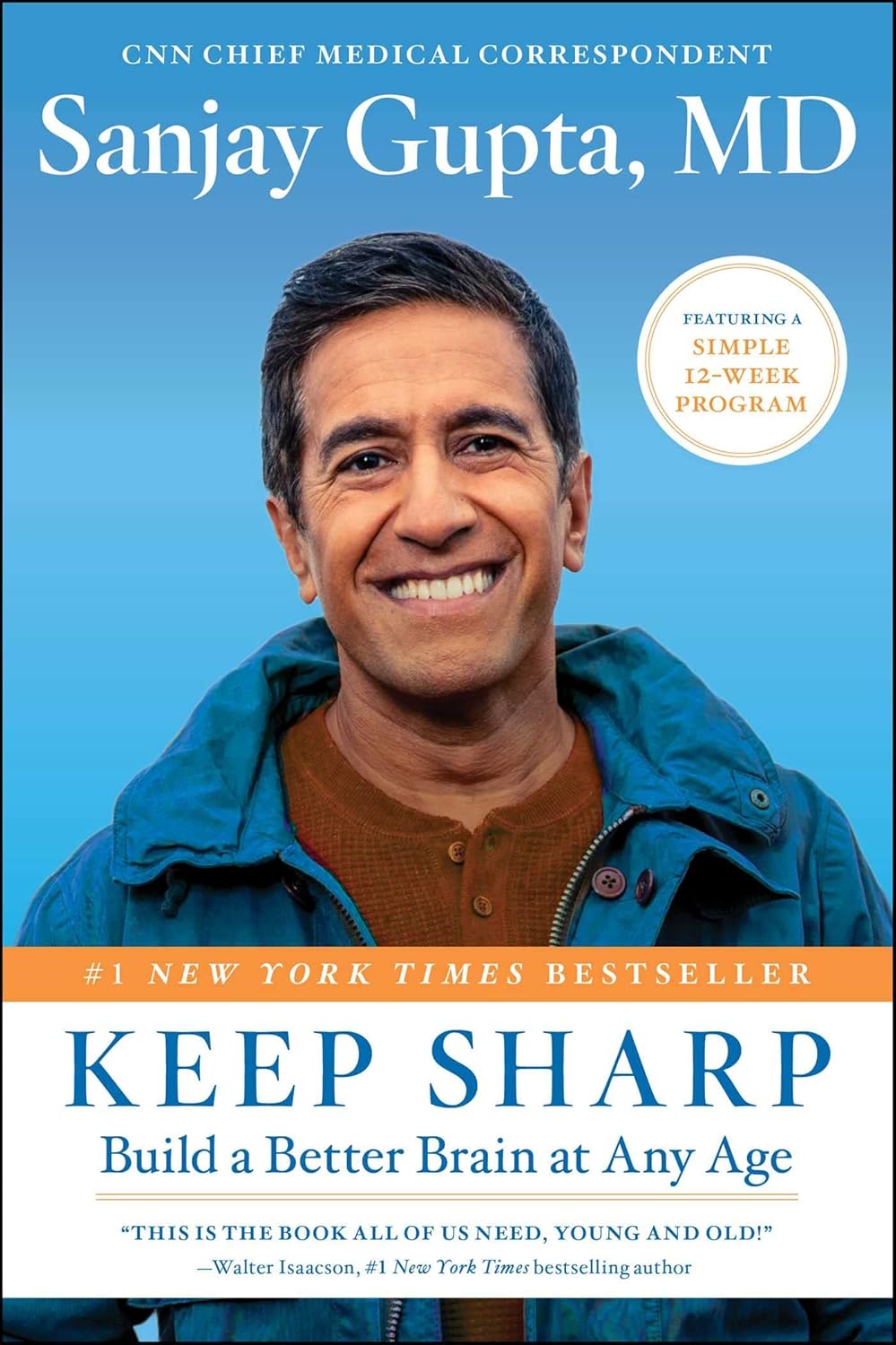 Keep Sharp: Build a Better Brain at Any Age by Sanjay Gupta M.D.