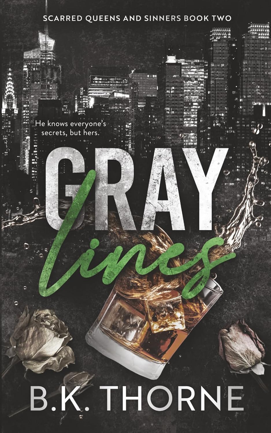 Gray Lines: An Enemies to Lovers Dark Romance (Scarred Queens and Sinners Book 2) by B.K. Thorne
