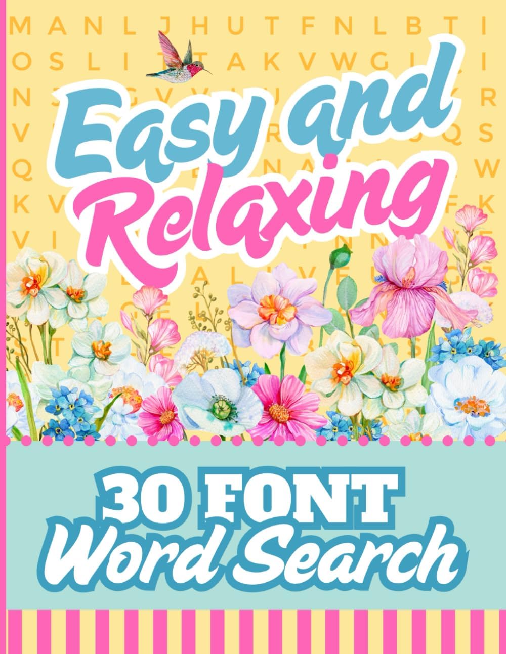 30 Font Word Search For Seniors: Easy And Relaxing Searches / Extra Large Print / Jumbo Letters To Read / 50 Calming Themed Puzzles / Adults - Elderly Senior Citizen (Jumbo Font Word Searches) by Lexi Letterly Wordsworth