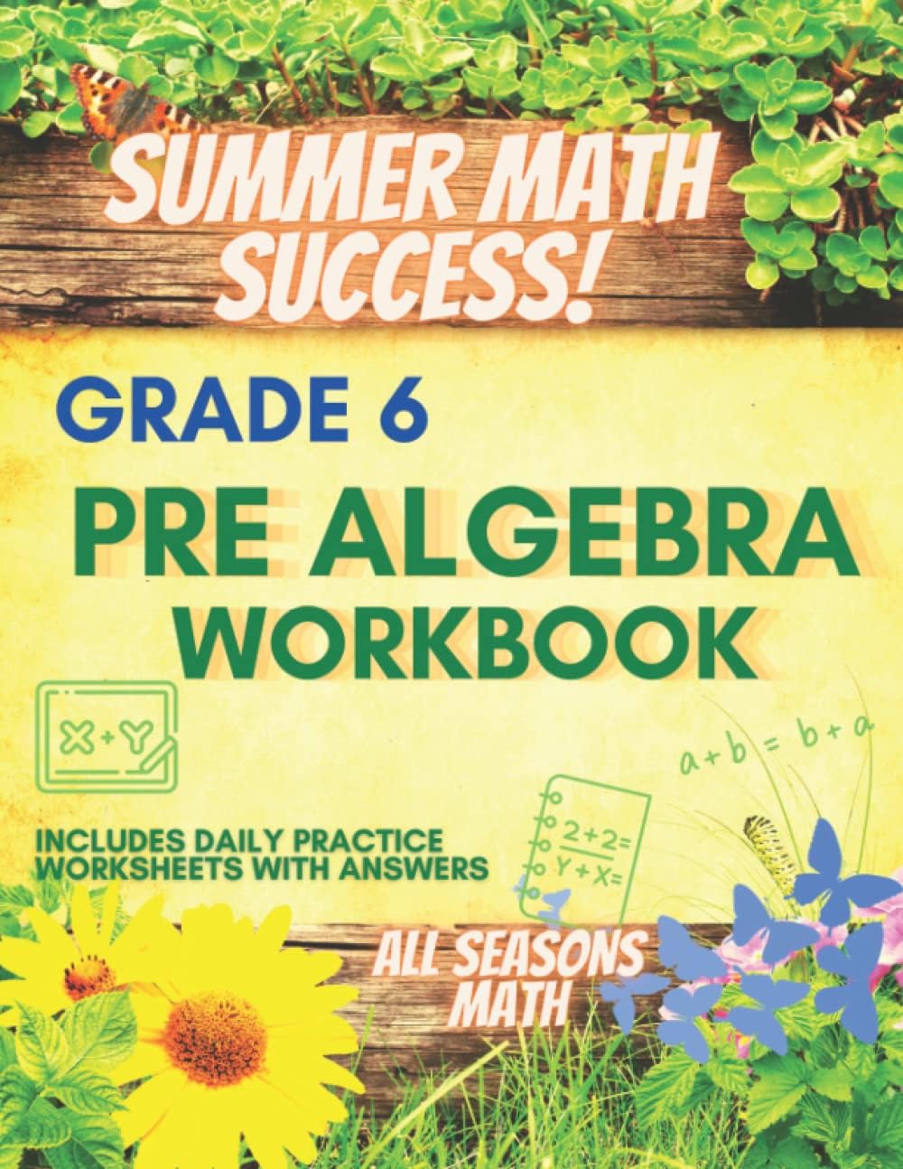 Summer Math Success: Pre Algebra Workbook Grade 6: Pre Algebra for 6th Grade: Order of Operations, Equations and More (Answer Key Included) by All Seasons Math