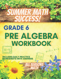 Summer Math Success: Pre Algebra Workbook Grade 6: Pre Algebra for 6th Grade: Order of Operations, Equations and More (Answer Key Included) by All Seasons Math