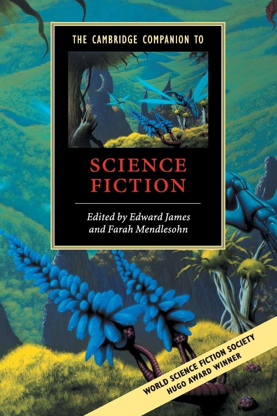 The Cambridge Companion to Science Fiction (Cambridge Companions to Literature) by Edward James