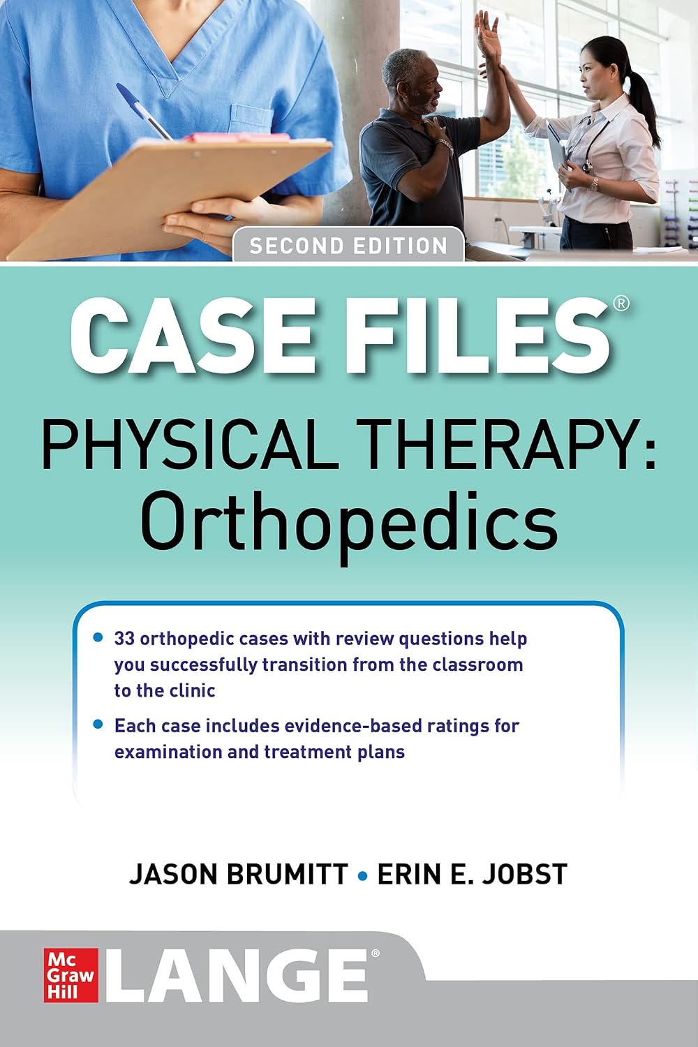 Case Files: Physical Therapy: Orthopedics, Second Edition by BRUMITT
