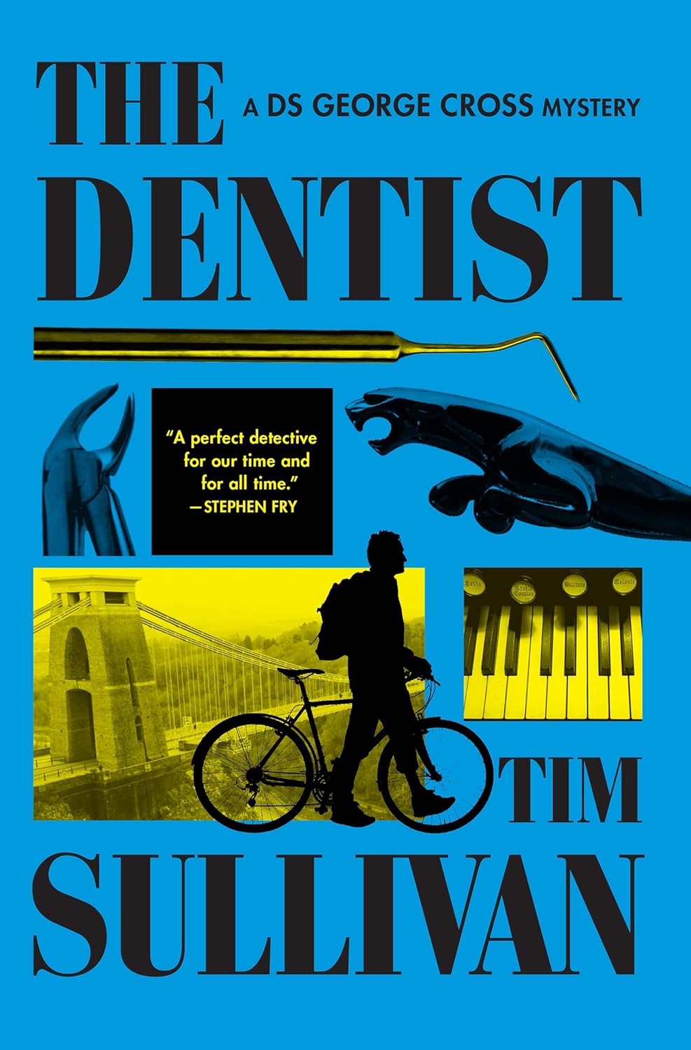 The Dentist: A DS George Cross Mystery by Tim Sullivan