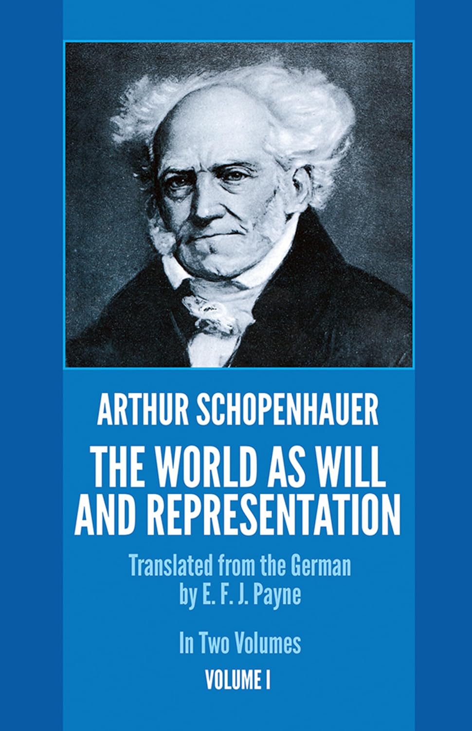 The World as Will and Representation, Vol. 1 by Arthur Schopenhauer