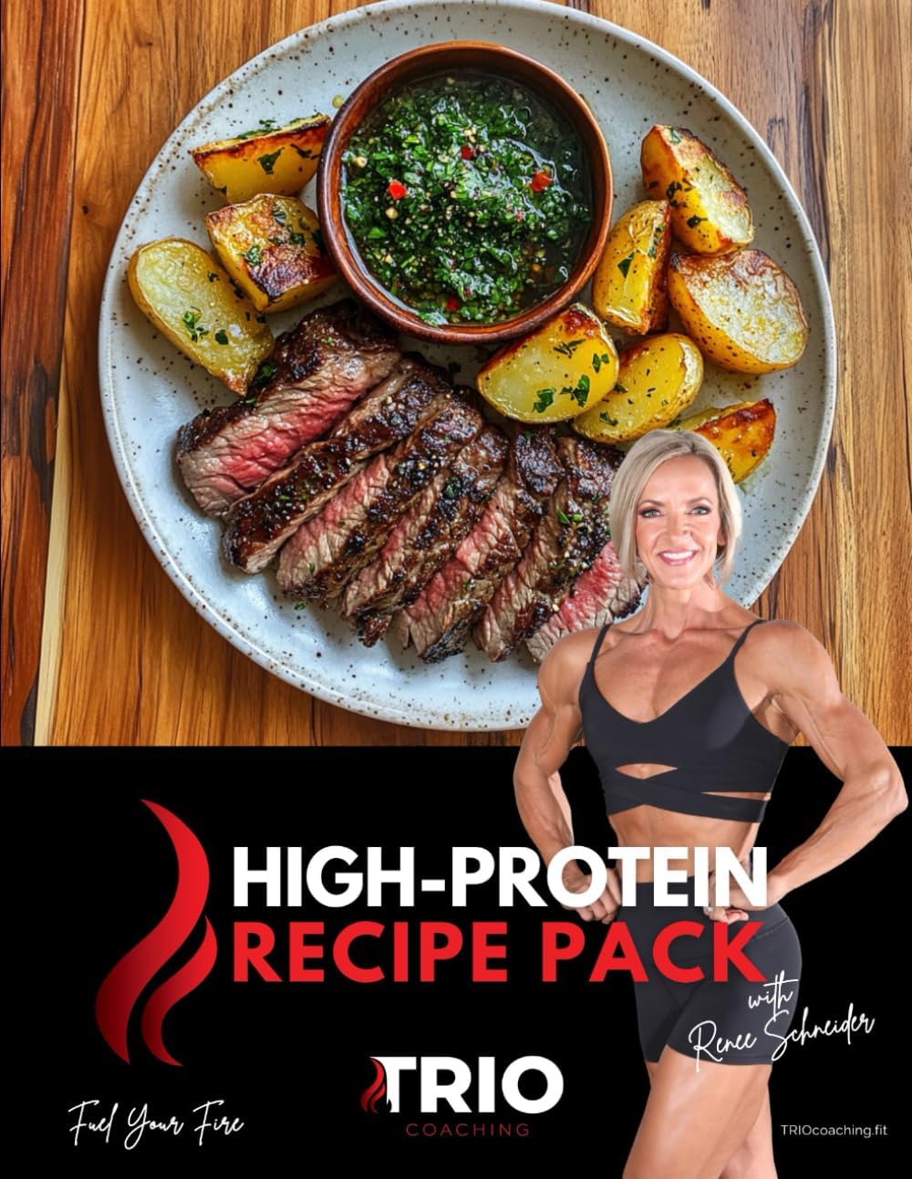 High Protein Recipe Pack Cookbook with Renee Schneider: Fuel Your Body, Boost Your Energy, and Savor Every Bite! (TRIO Coaching Healthy Eating Cookbooks) by Renee Schneider