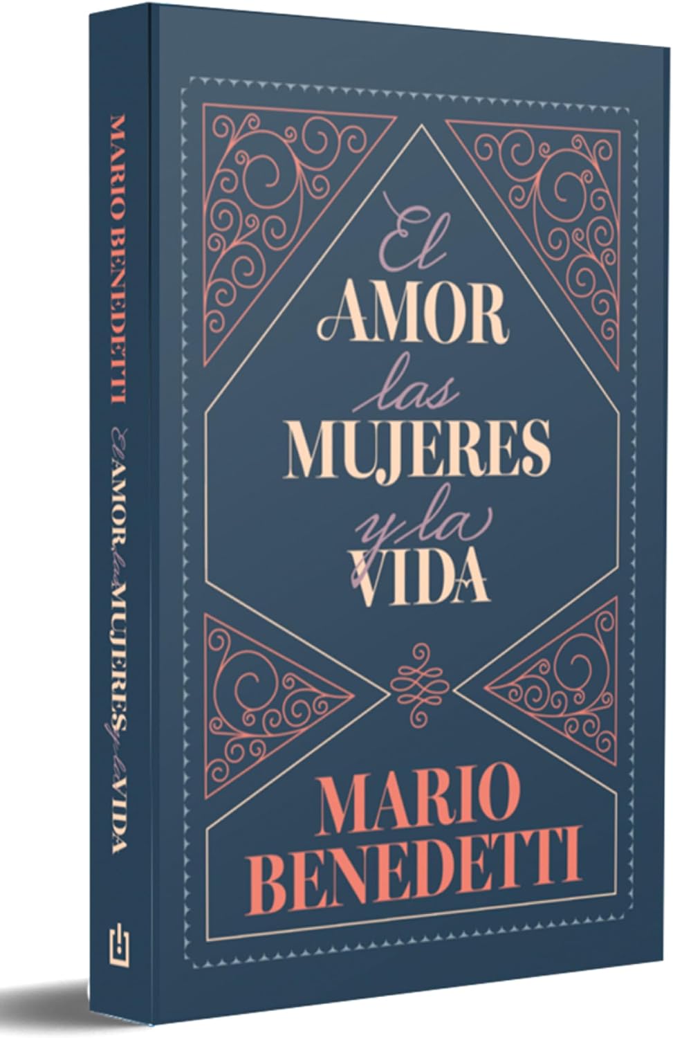 El amor, las mujeres y la vida (Edición Especial) / Love, Women, and Life (Special Edition) (Spanish Edition) by Mario Benedetti