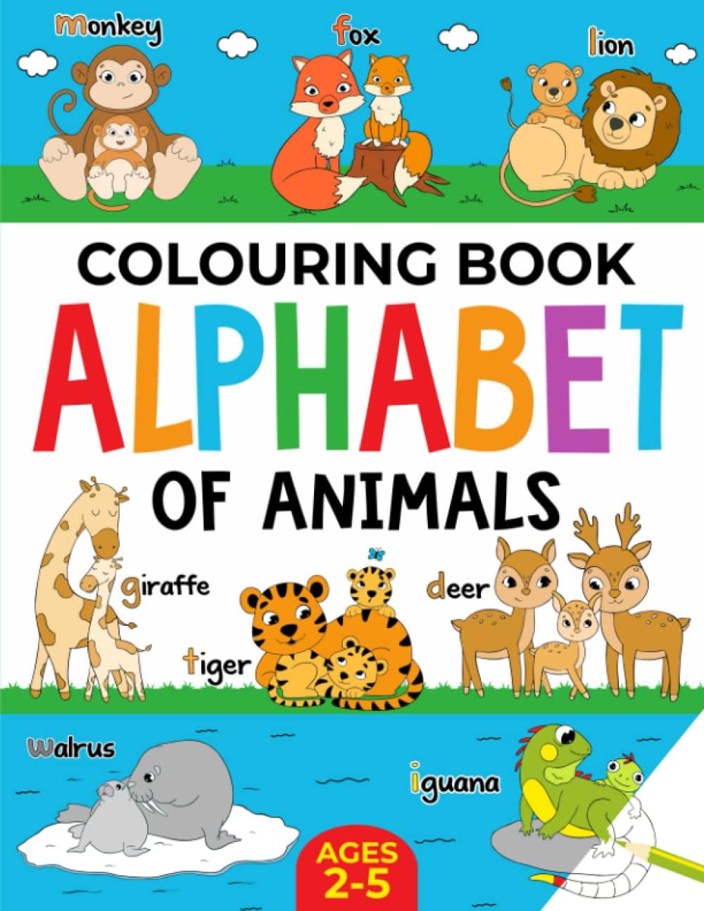 Animal Colouring Book for Children: Alphabet of Animals: Age 2-5 (Alphabet - Colour and Learn (Ages 2-5)) by FairyWren Publishing