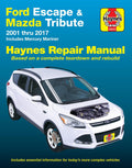 Ford Escape (01-17), Mazda Tribute (01-11) & Mercury Mariner (05-11) Haynes Repair Manual (Does Not Include Information Specific to Hybrid Model) by Editors of Haynes Manuals