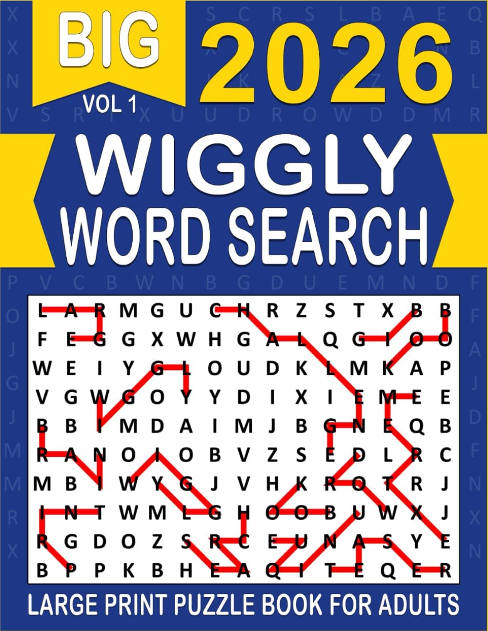 2026 Wiggly Word Search Large Print: Over 100+ Wiggly Puzzles Unique Word Search Variation & Challenging Activity Book for Adults and Seniors | Volume 1 | by MATZI MUZE