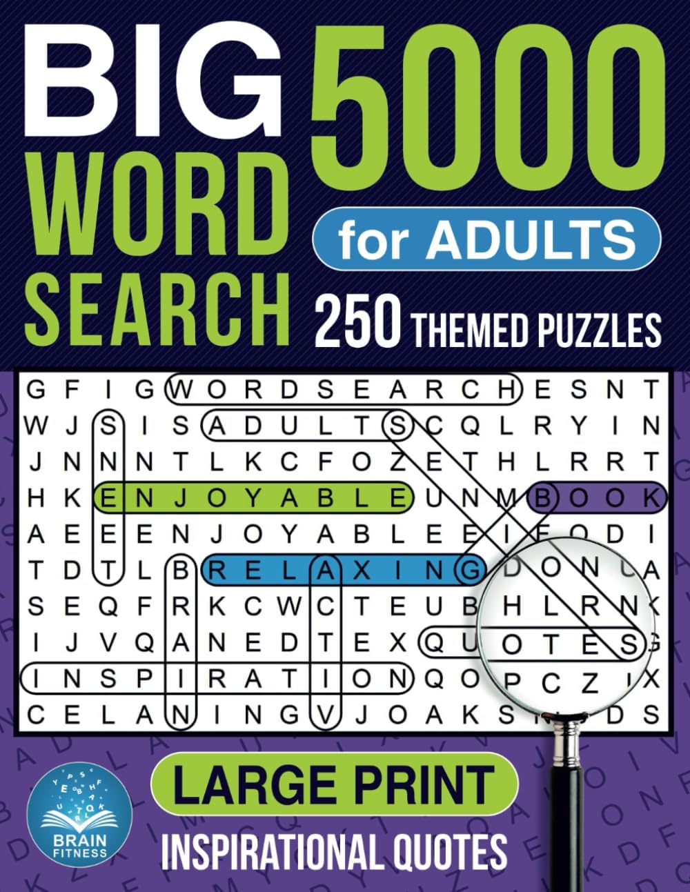 BIG 5000 Word Search for Adults Large Print: Relaxing 250 Themed Word Search Puzzles for Adults, Teens, and Seniors. Word Find Puzzles with Inspirational Quotes Big Font by Brain Fitness