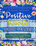 Beautiful, Inspirational & Positive Words | Word Search for Adults, Teens & Seniors: 100 Puzzles LARGE PRINT | Word Search Puzzle Book to Keep the ... Inspirational, Uplifting & Positive Words by Dreambrain Uchqun