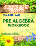Summer Math Success: Pre Algebra Workbook Grade 6-8: Solving and Simplifying Equations and Inequalities by All_Seasons_Math Teachers Publishing