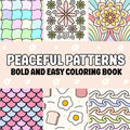 Peaceful Patterns: Bold and Easy Coloring Book for Adults | Relaxing Abstract Designs for Stress Relief & Fun by KFH Books
