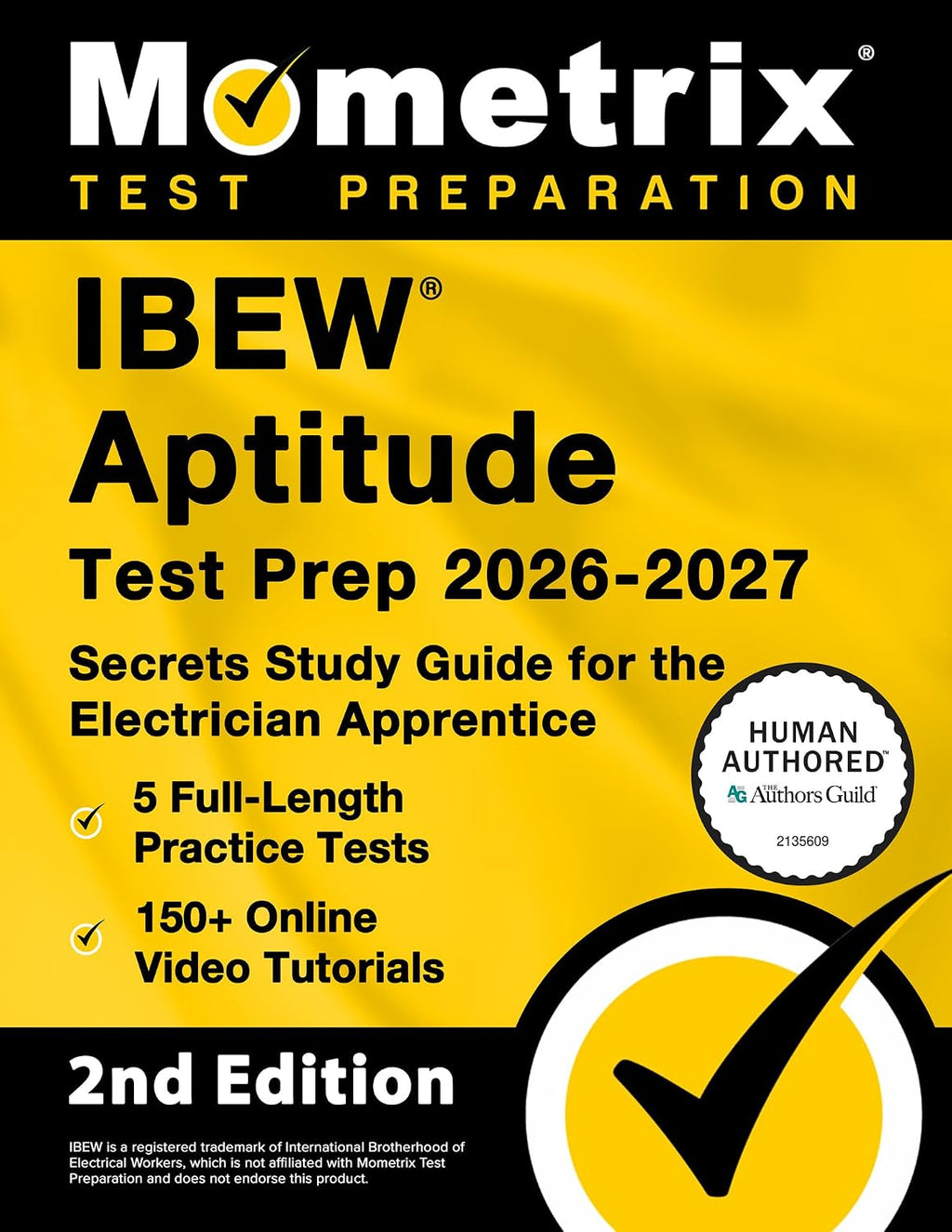 IBEW Aptitude Test Prep 2026-2027 - 5 Full-Length Practice Exams, 150+ Online Video Tutorials, Secrets Study Guide for the Electrician Apprentice: [2nd Edition] by Matthew Bowling