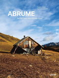 Abrume - Sur les traces des cabanes libres by Gauthier Delvert