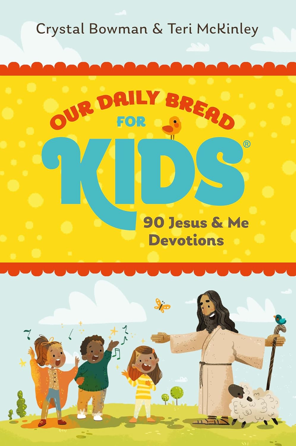 Our Daily Bread for Kids: 90 Jesus & Me Devotions by Crystal Bowman