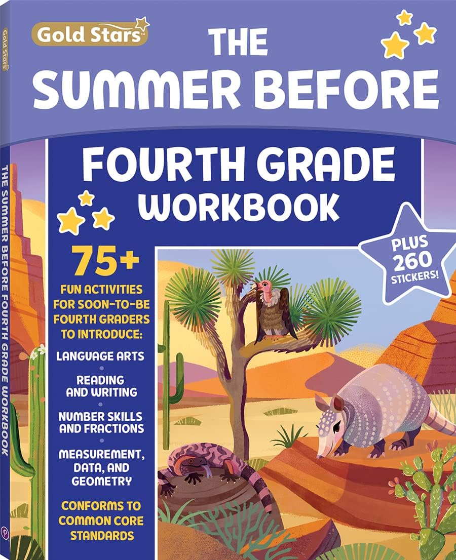 The Summer Before Fourth Grade Workbook: Bridging 3rd to 4th Grade with 75+ Activities Math, Reading, Writing, Language Arts, Fractions, Geometry, and More! by Gold Stars
