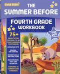 The Summer Before Fourth Grade Workbook: Bridging 3rd to 4th Grade with 75+ Activities Math, Reading, Writing, Language Arts, Fractions, Geometry, and More! by Gold Stars