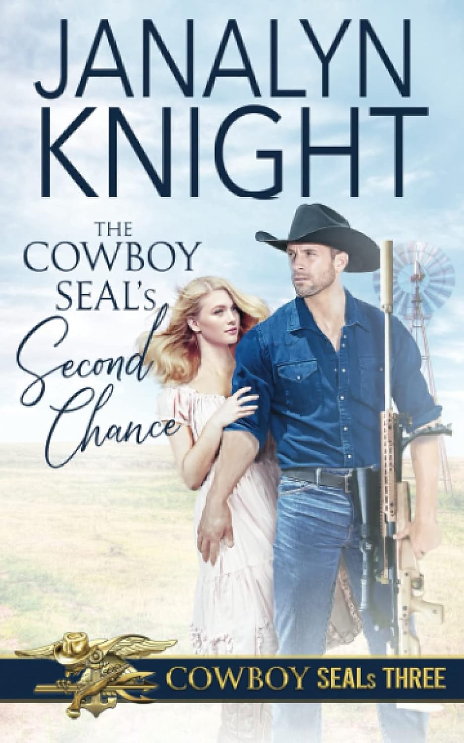 The Cowboy SEAL's Second Chance by Janalyn Knight