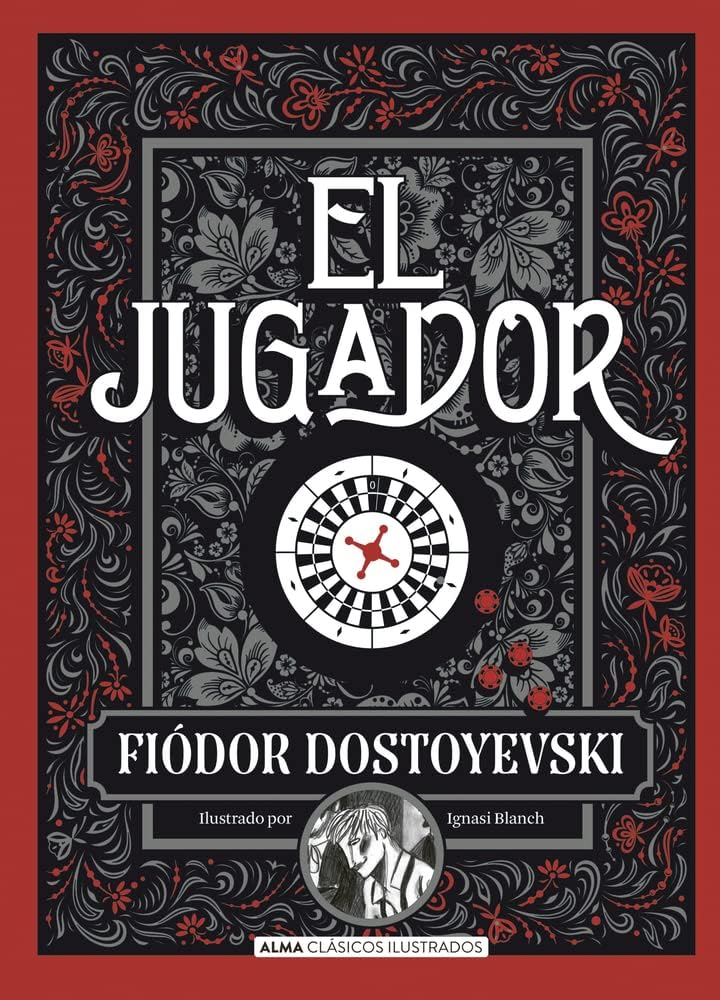 El jugador (Clásicos ilustrados) (Spanish Edition) by Fiódor Dostoyevski