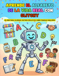 Aprende el Alfabeto de la vida real con Glitchy: Un libro para colorear con fines educativos sobre finanzas para niños (Spanish Edition) by Dewey Carpenter