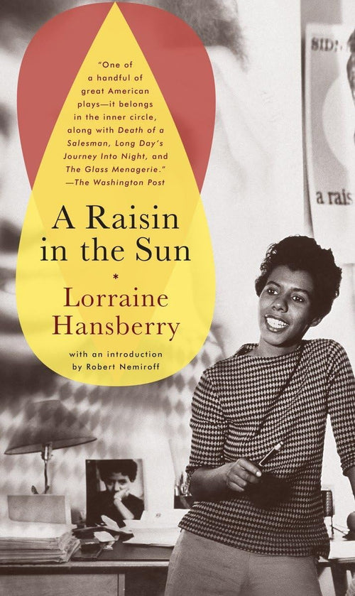 A Raisin in the Sun (The Unfilmed Original Screenplay) by Lorraine Hansberry