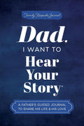 Dad, I Want to Hear Your Story: A Father's Guided Journal to Share His Life & His Love (Hear Your Story Books) by Jeffrey Mason