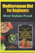 mediterranean diet for beginners: Best Italian Food by Jard Rawlins