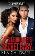 The Billionaire's Secret Baby: A BWWM Second Chance Romance (The Motor City Billionaire Club) by Mia Caldwell
