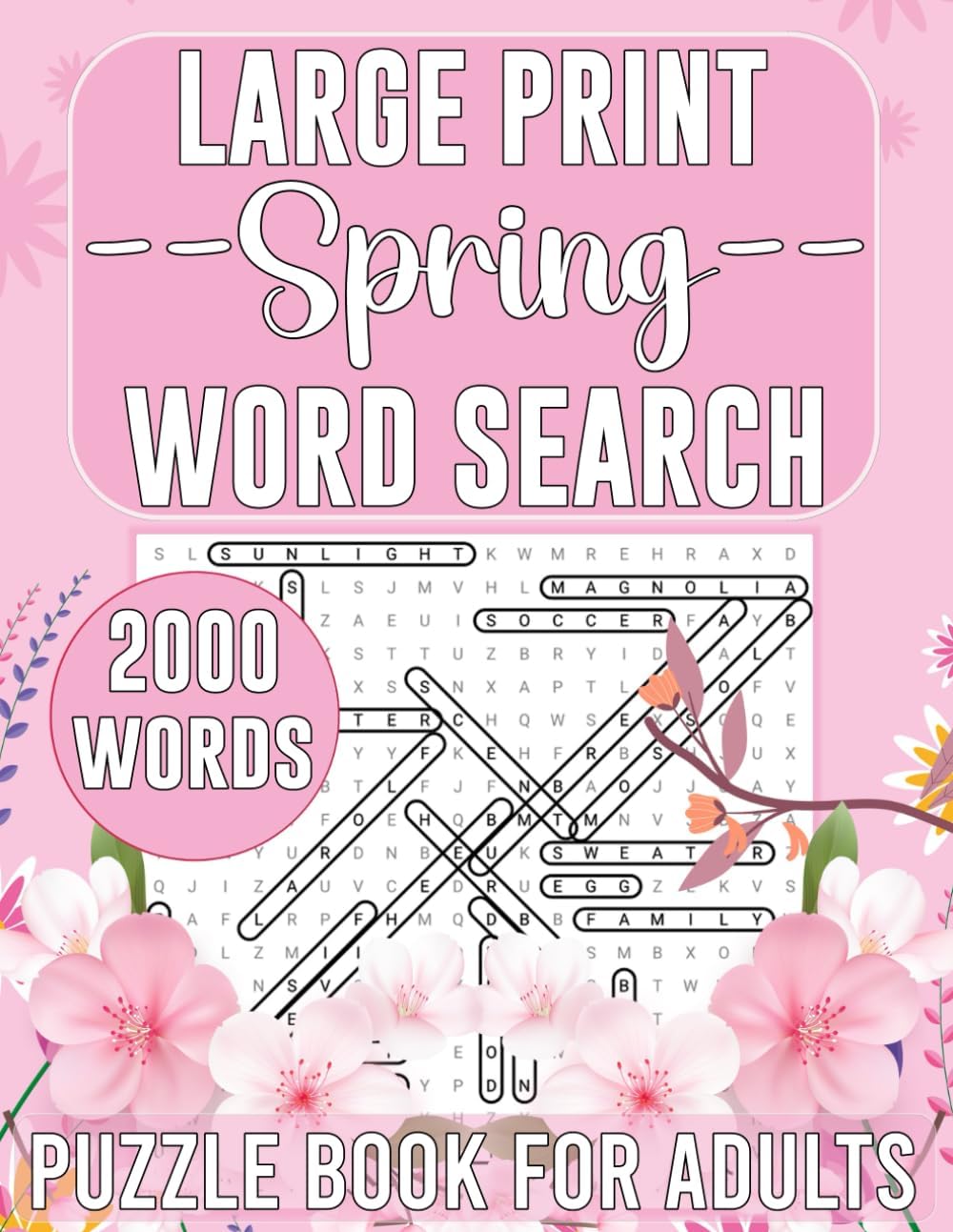Large Print Spring Word Search Puzzle Book for Adults: 2000 Relaxing Words to Find Book for Adults & Seniors To Keep Brain Active by Pamela L. Hallers