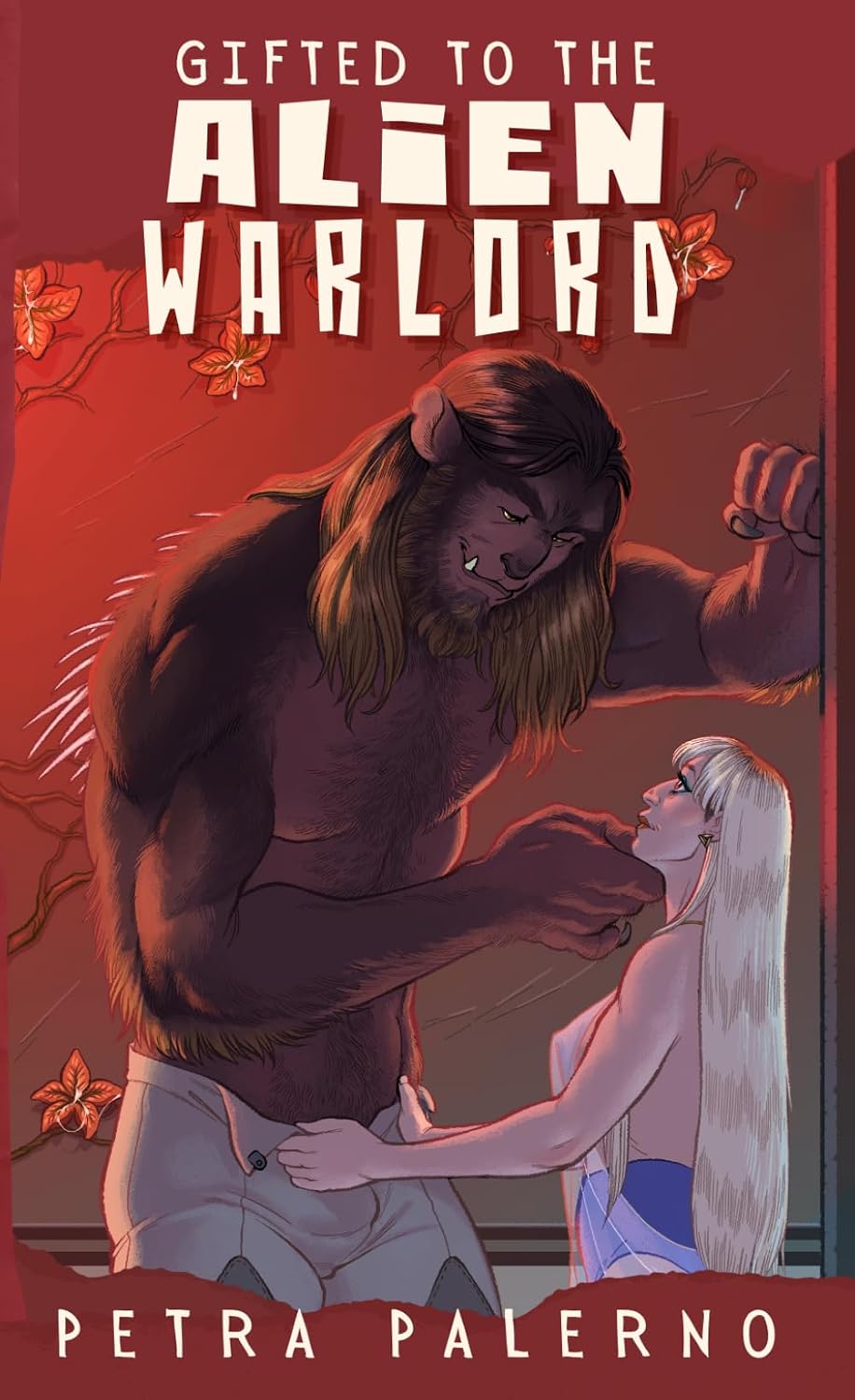 Gifted to the Alien Warlord (Petra Palerno's Filthy Shorts) by Petra Palerno